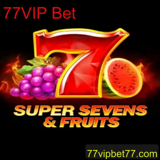 Descubra a Emoção do Jogo 7SuperSevensFruits com 77VIP Bet