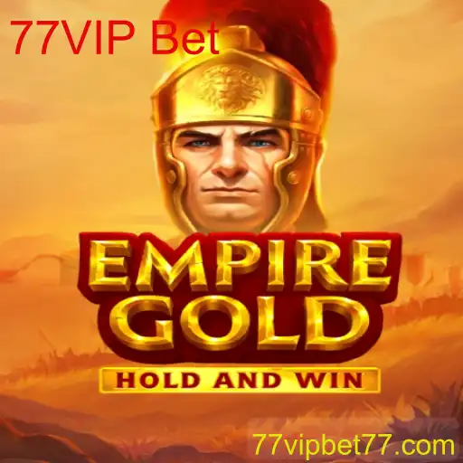 Descubra o Fascínio do EmpireGold – Uma Nova Dimensão de Entretenimento com 77VIP Bet