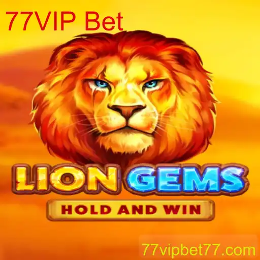 Descubra o Mundo de LionGems: O Jogo Revolucionário com 77VIP Bet